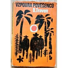 Vzpoura pověšenců - Bruno Traven