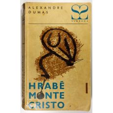 Hrabě Monte Cristo I. (třísvazkové vydání) - Alexandre Dumas, st.