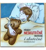Příběhy neskutečně skutečné i skutečně neskutečné