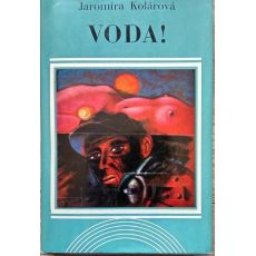 Voda! - Jaromíra Kolárová