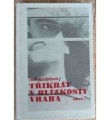 Třikrát v blízkosti vraha - Ruth Rendellová
