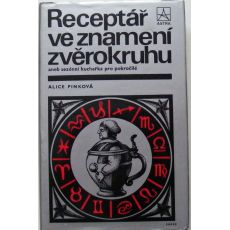 Receptář ve znamení zvěrokruhu - Alice Pinková