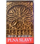 Plná slávy - Bruce Marshall