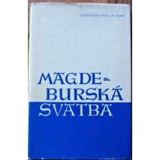 Magdeburská svatba - Gertruda von Le Fort