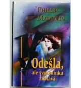 Odešla, ale vzpomínka zůstává - Phillip Margolin