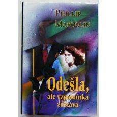 Odešla, ale vzpomínka zůstává - Phillip Margolin