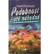 Podobnost čistě náhodná - Karel Franczyk