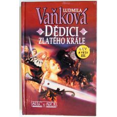 Dědici zlatého krále - Ludmila Vaňková