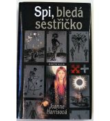 Spi, bledá sestřičko - Joanne Harris