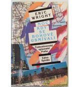Noc, kdy se bohové usmívali - Eric Wright