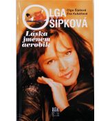 Olga Šípková - Láska jménem aerobik - Olga Šípková & Eva Kubáňová
