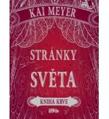 Stránky světa - Kniha krve - Kai Meyer