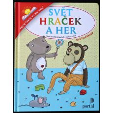 Svět hraček a her - Eva Horáková