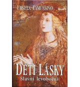 Děti lásky - slavní levobočci - Ursula Tamussino - KK