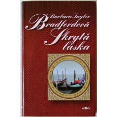 Skrytá láska - Barbara Taylor Bradford