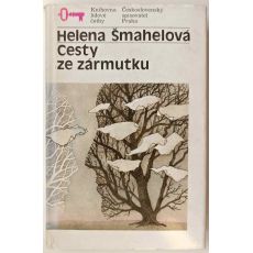 Cesty ze zármutku - Helena Šmahelová