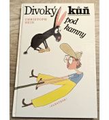 Divoký kůň pod kamny - Christoph Hein