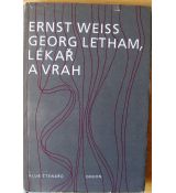Georg Letham, lékař a vrah - Ernst Weiss
