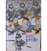 Bosí rytíři - Ota Šafránek