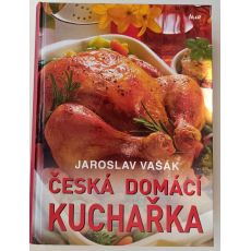 Česká domácí kuchařka - Jaroslav Vašák