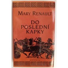 Do poslední kapky - Mary Challans Renault