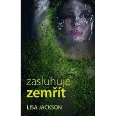 Zasluhuje zemřít - Lisa Jackson