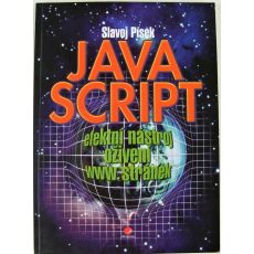 JavaScript - Efektní nástroj oživení WWW stránek - Slavoj Písek