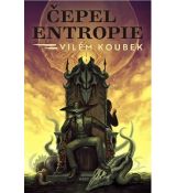 Čepel entropie - Vilém Koubek