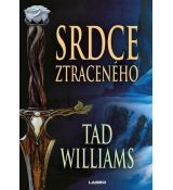 Srdce ztraceného - Tad Williams