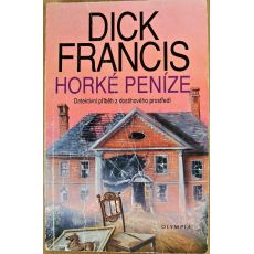Horké peníze - Dick Francis (p)