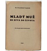 Mladý muž se dívá do života - František kardinál Tomášek