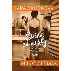 Špína za nehty - Sára Saudková, Miloš Čermák