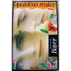 Opožděná reakce - William Bayer