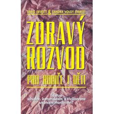 Zdravý rozvod pro rodiče a děti - Craig Everett & Sandra Volgy Everett - #1