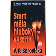 Smrt měla hluboký výstřih - Václav Pavel Borovička