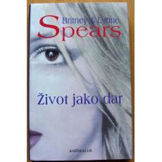 Život jako dar - Britney Spears