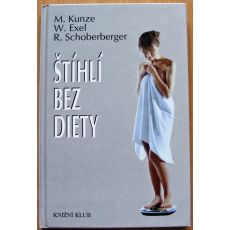 Štíhlí bez diety - Michael Kunze
