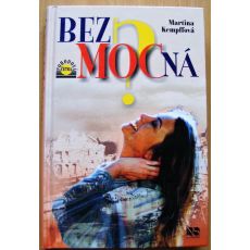 Bezmocná? - Martina Kempff