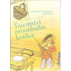 Tajemství proutěného košíku - Markéta Zinnerová
