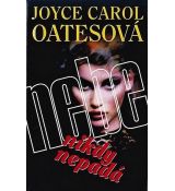 Nebe nikdy nepadá - Joyce Carol Oates