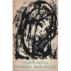 Zahrada Mariánská - Julius Zeyer