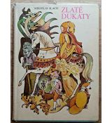 Zlaté dukáty - Miroslav Slach