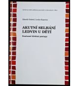 Akutní selhání ledvin u dětí - Zdeněk Doležel, Lenka Kopečná (p)
