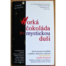 Horká čokoláda pro mystickou duši - Arielle Ford