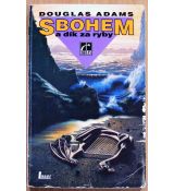 Sbohem a dík za ryby - Douglas Adams