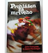 Prohlášen za mrtvého - John Francome, James MacGregor