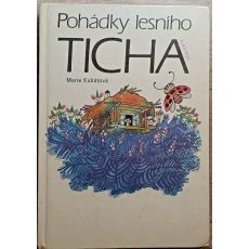 Pohádky lesního ticha - Marie Kubátová