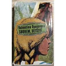 Sbohem dětství - Valentina Osejeva