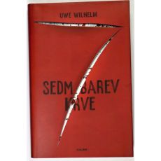 Sedm barev krve - Uwe Wilhelm
