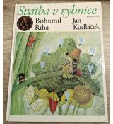 Svatba v rybníce - Bohumil Říha